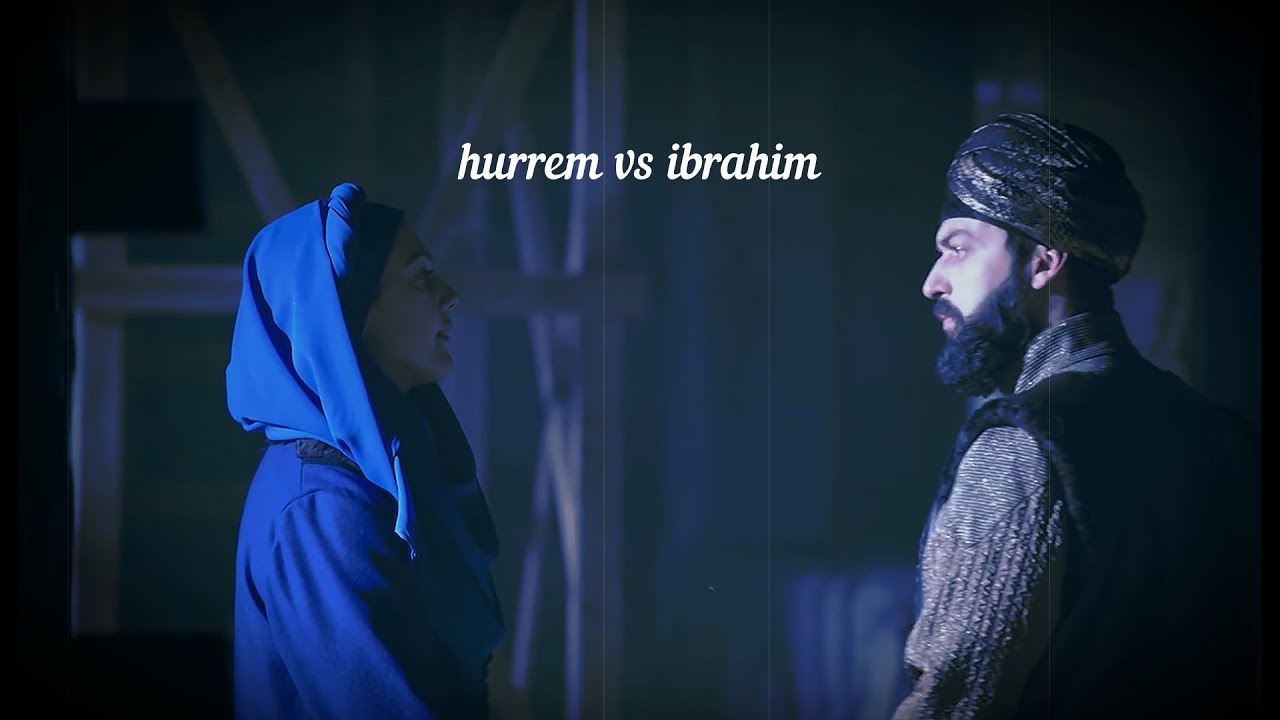 Hürrem & İbrahim | Me and the devil