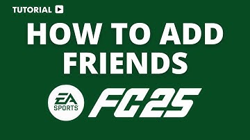 How to Add Friends in EA Sports FC 25