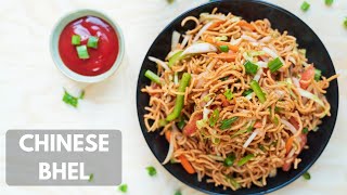 Chinese Bhel Recipe | Indian Street Food Recipe | Snack Recipe | चायनीज़ भेल रेसिपी [Step-by-Step]