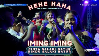 CINTA SALAKI BATUR HEHE HAHA || IMING IMING - ADE ASTRID X GERENGSENG TEAM ' LIVE SHOW SUBANG '