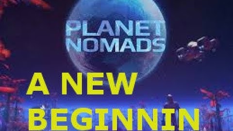 Planet Nomads Lets play Ep.1