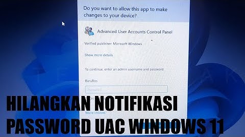 Cara Hilangkan Notifikasi Password User Account Control UAC di Windows 11