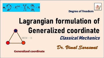 Lagrangian formulation in Generalized coordinate | E-5 | Classical mechanics