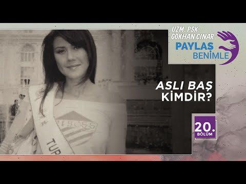 Aslı Baş Kimdir? - Paylaş Benimle 20. Bölüm