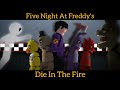 FNAF: Die In The Fire by The Living Tombstone [Stick Nodes Animation]