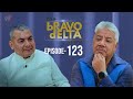 The bravo delta show  ep 123  durga prasai  bhusan dahal  sajha katha