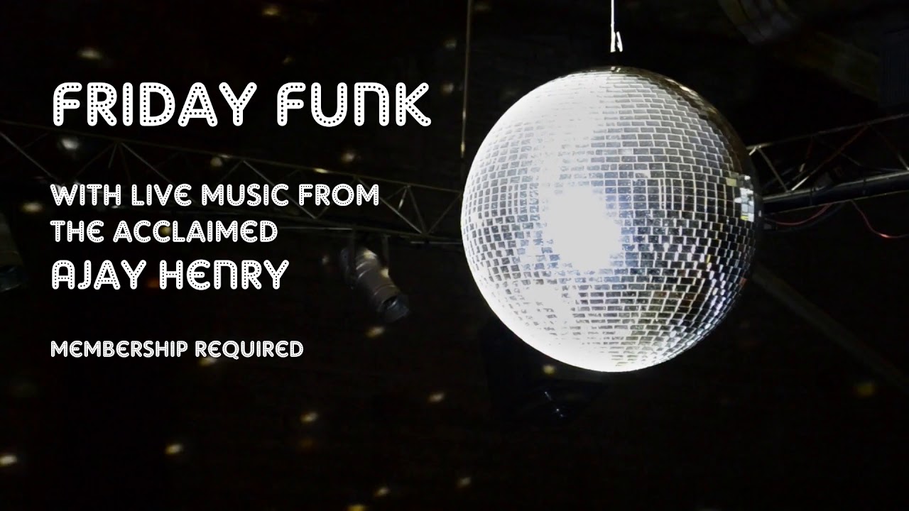 Friday Funk with Ajay Henry
