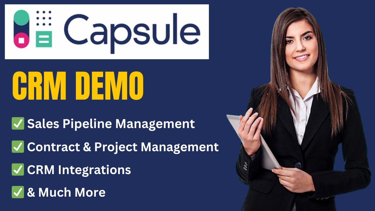 Capsule CRM Demo & Full Tutorial to Streamline Your Business Processes