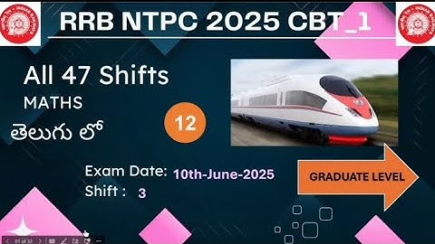 RRB NTPC Graduate level CBT_1 || 10th June 2025 || Shift 3|| Maths solutions