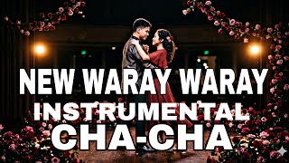 NEW CHA CHA INSTRUMENTAL WARAY WARAY 