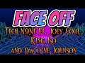 FACE OFF - Tech N9Ne Ft. Joey Cool, King Iso and Dwayne Johnson (Lyrics)