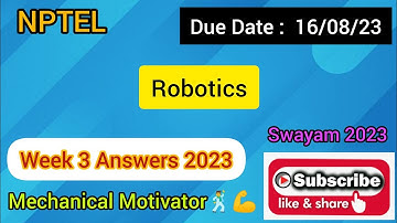 Robotics | Week 3 Quiz | Assignment 3 Solution | NPTEL | SWAYAM 2023