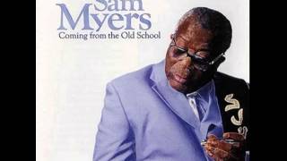 Video thumbnail of "Sam Myers - Waitin On You Mama"