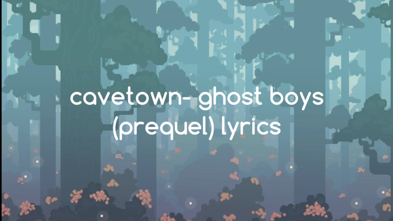 cavetown- ghost boys (prequel) lyrics