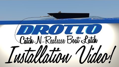 Drotto Catch-N-Release Boat Latch | Install Video