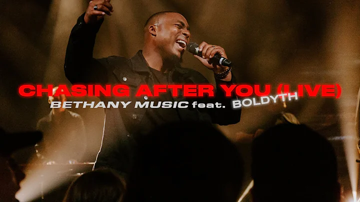 CHASING AFTER YOU | BETHANY MUSIC FT. BOLD YTH | O...