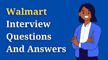 Walmart interviewvragen en antwoorden