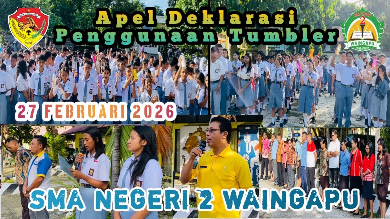 Apel Deklarasi Penggunaan Tumbler SMA NEGERI 2 WAINGAPU || 27 Februari 2026