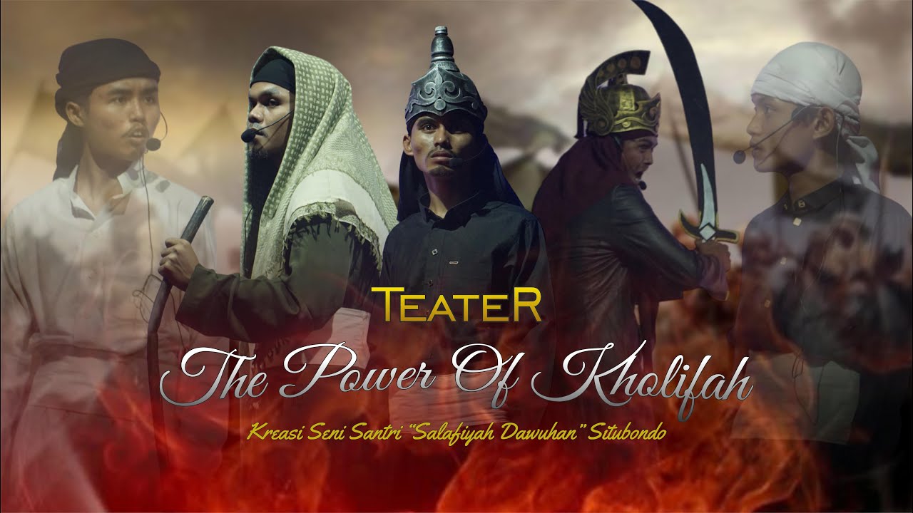 Teater||The Power of Kholifah||Kreasi Santri||Salafiyah Dawuhan||