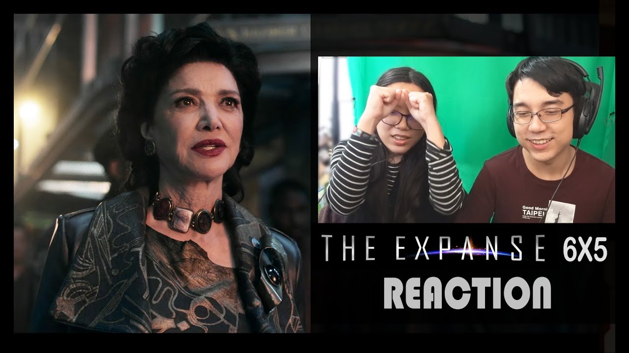 The Expanse 6X5 | "Why We Fight" | REACTION