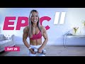 THE PUMP WORKOUT / Upper Body Complexes | EPIC II - Day 29