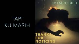 Thanks For Noticing - Mimpi Sepi