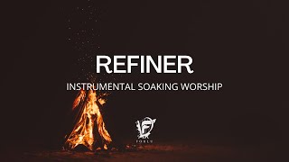 REFINER - Chandler Moore & Steffany Gretzinger | David Forlu Instrumental Worship