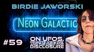Birdie Jaworski   Neon Galactic   Episode 59