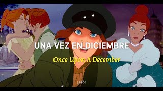 Anastasia - Once Upon A December (Lyrics + Sub Español)