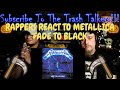 Rappers React To Metallica "Fade To Black"!!!