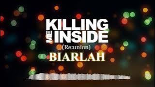 Killing Me Inside - Biarlah (Re:union Version) | Full Instrumental Cover