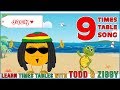 9 times table song learning is fun the todd  ziggy way
