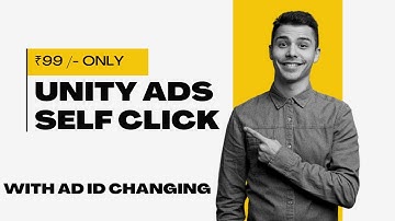 Unity Ads Self Click App 2024 | Unity Ads Ad ID Changing App