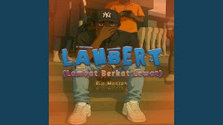 Download Lagu LAMBERT (Lambat Berkat Lewat) Download Lagu LAMBERT (Lambat Berkat Lewat)