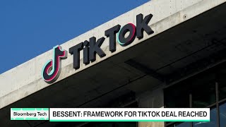 US, China Reach TikTok Deal Framework Says Bessent