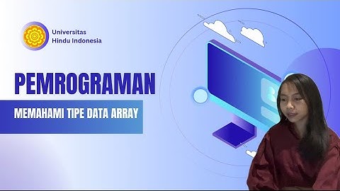 7 Hal Tentang Array PHP - Prodi Sistem Informasi UNHI Denpasar
