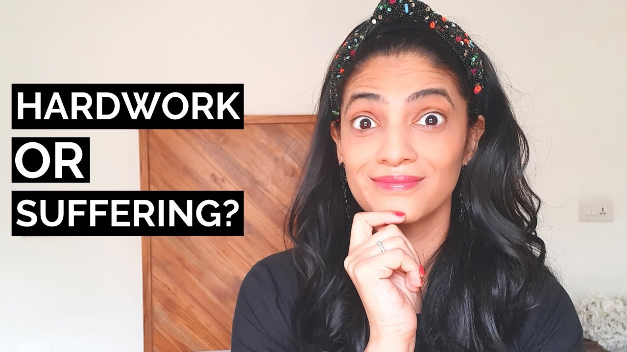 Are You Addicted to Hard Work, Suffering and Drama? Stop Glorifying Hard Work!
