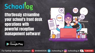 Schoollog Reception Management | School Management Software screenshot 2