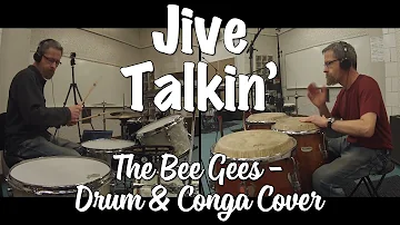 The Bee Gees - Jive Talkin' Drum and Conga cover
