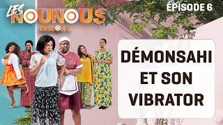 LES NOUNOUS S3 — épisode 6 : Démon et son vibrator