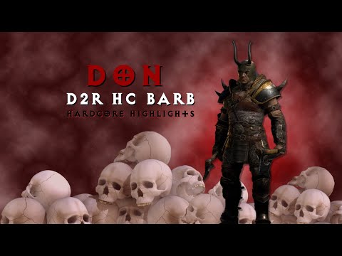 Don - D2R Hardcore Barb PK Highlights