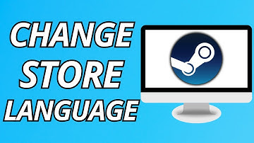 How To Change Store Language In Steam (2025)