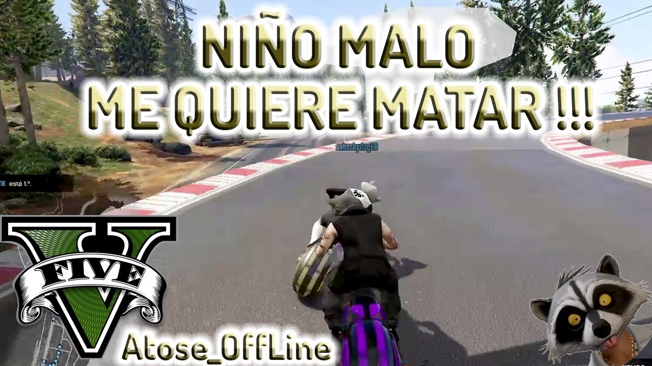 #29 GTA5 - Niño malo me quiere matar - Atose_OffLine