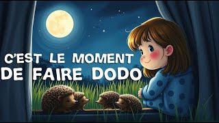 Chanson Du Soir Cest Le Moment De Faire Dodo Comptine Pour Bien Dormir - Chanson En Français