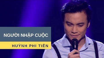 Người Nhập Cuộc | Trình bày: Huỳnh Phi Tiễn | Nhạc: Trúc Phương