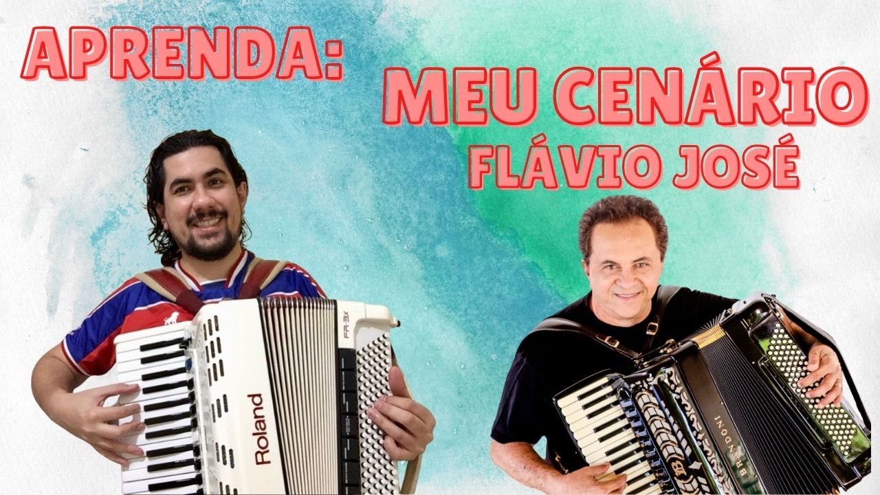 Aprenda: MEU CENÁRIO (Flávio José) Vídeo Aula Sanfona/Acordeon