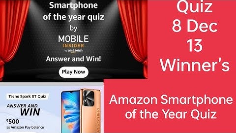 Amazon Smartphone of the Year Quiz// Tecno Spark 8T Quiz // 8 December 2021