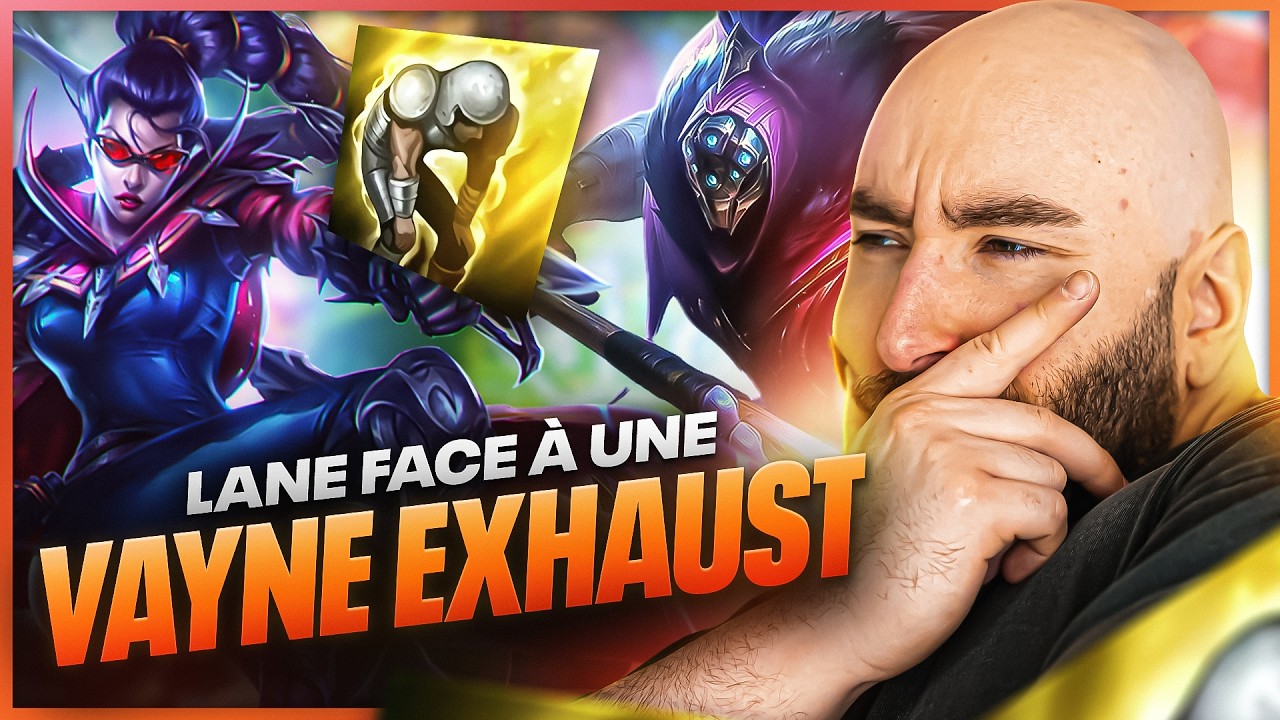 COMMENT LANE AVEC JAX FACE A VAYNE TOP EXHAUST