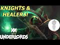 Knights and Healers in the Meta | Dota Underlords