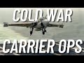 U.S. Navy Cold War Carrier Ops - Fear the Bones